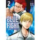 BLUE FIGHT～蒼き若者たちのブレイキングダウン～（2）（講談社） [電子書籍]
