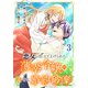 悪女に仕立て上げられた薄幸令嬢の幸せな婚約破棄【電子単行本版/特典おまけ付き】3（ファンギルド） [電子書籍]