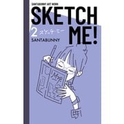 SKETCH ME！（2）（クロスフォリオ出版） [電子書籍]