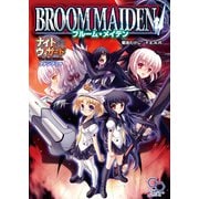 ナイトウィザード The 2nd Edition ファンブック ブルーム・メイデン（KADOKAWA） [電子書籍]