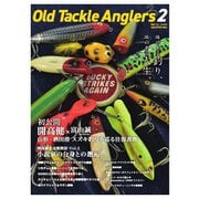 別冊つり人シリーズ Old Tackle Anglers2（つり人社） [電子書籍]