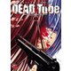【期間限定価格 2025年7月16日まで】DEAD Tube ～デッドチューブ～ 3（秋田書店） [電子書籍]