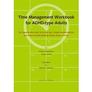 Time Management Workbook for ADHD-type Adults《E-Book》 For people who tend to arrive late, forget commitments, and have trouble getting things done on time（星和書店） [電子書籍]