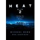 【期間限定価格 2025年8月7日まで】ヒート 2（ハーパーコリンズ・ジャパン） [電子書籍]
