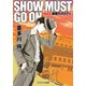 SHOW MUST GO ON 1945謀略のメロディ（コスミック出版） [電子書籍]