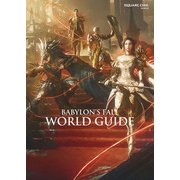 【期間限定価格 2025年8月28日まで】BABYLON'S FALL WORLD GUIDE（スクウェア･エニックス） [電子書籍]