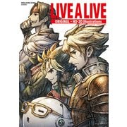 【期間限定価格 2025年8月28日まで】LIVE A LIVE ORIGINAL＋HD-2D Illustrations（スクウェア･エニックス） [電子書籍]