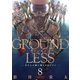【期間限定価格 2025年8月20日まで】GROUNDLESS ： 8 ―あなたが砂に埋もれぬように―（双葉社） [電子書籍]