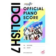 （公式楽譜） WiSH VOYAGE ピアノ（ソロ）/初～中級 ≪アイドリッシュセブン≫（バンダイナムコミュージックライブ） [電子書籍]