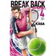 【期間限定閲覧 無料お試し版 2025年10月21日まで】BREAK BACK 4（秋田書店） [電子書籍]