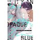それは不透明なブルー【マイクロ】 5（小学館） [電子書籍]