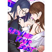 Show me your bust【電子単行本版】1（Rush！） [電子書籍]