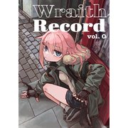 Wraith Record vol.0（ナンバーナイン） [電子書籍]