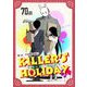 KILLER'S HOLIDAY 第70話【単話版】（マイクロマガジン社） [電子書籍]