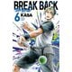 【期間限定閲覧 無料お試し版 2025年11月20日まで】BREAK BACK 6（秋田書店） [電子書籍]