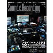 サウンド＆レコーディング・マガジン 2026年1月号（リットーミュージック） [電子書籍]